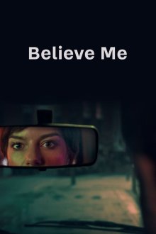 Поверьте мне (2026) Believe Me
