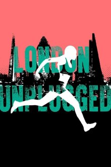 Другая сторона Лондона (2018) London Unplugged