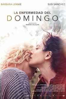  Болезнь в воскресенье (2018) La enfermedad del domingo