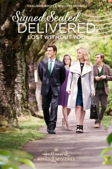  Подписано, запечатано, доставлено: я не могу без тебя (2016) Signed, Sealed, Delivered: Lost Without You