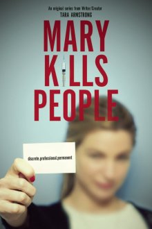  Мэри Убивает Людей (2017) Mary Kills People 