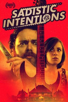  Садистские Намерения (2019) Sadistic Intentions