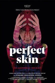  Идеальная кожа (2018) Perfect Skin