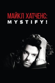  Мистификация: Майкл Хатченс (2019) Mystify: Michael Hutchence
