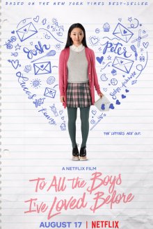  Всем парням, которых я любила раньше (2018) To All the Boys I've Loved Before