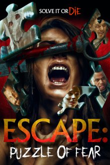 Головоломка страха (2020) Escape: Puzzle of Fear