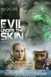 Зло у меня под кожей (2019) Evil Under the Skin