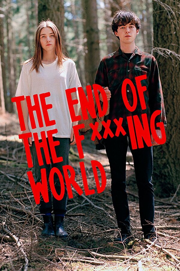  Конец ***го мира (2017) The End of the F***ing World 