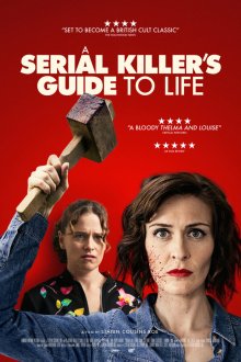  Руководство для серийного убийцы (2019) A Serial Killer's Guide to Life