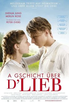  История о любви (2019) A Gschicht über d'Lieb