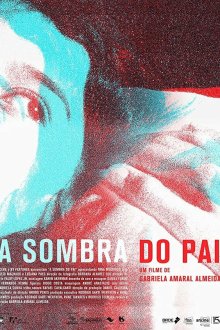 Тень отца (2018) A Sombra do Pai
