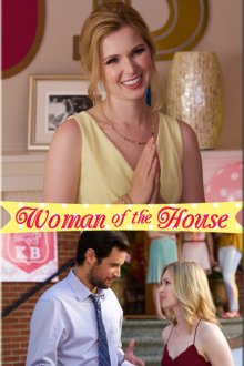 Мои лучшие годы (2017) Woman of the House