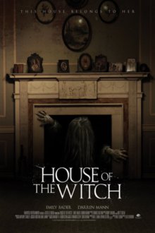  Дом ведьмы (2017) House of the Witch