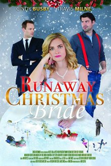  Сбежавшая невеста (2017) Runaway Christmas Bride