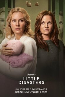  Маленькие катастрофы (2025) Little Disasters