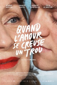 Любовь без границ (2018) Quand l'amour se creuse un trou