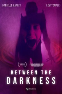  На грани тьмы (2019) Between the Darkness