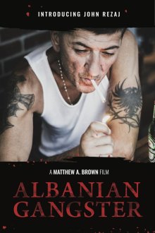 Албанский гангстер (2018) Albanian Gangster