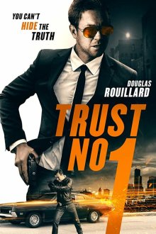  Не верь никому (2019) Trust No 1