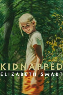  Похищенная: Элизабет Смарт (2026) Kidnapped: Elizabeth Smart