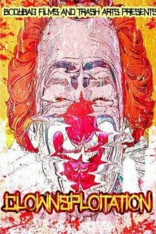 Клоунсплуатация (2018) Clownsploitation