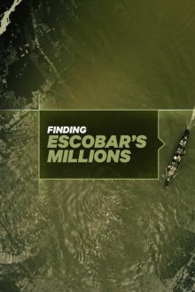  Миллионы Пабло Эскобара (2017) Finding Escobar's Millions 