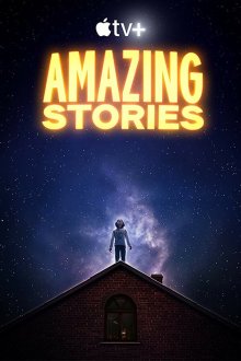  Удивительные истории (2020) Amazing Stories 