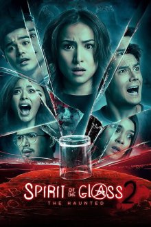Призрак в стекле 2: Преследуемые призраком (2017) Spirit of the Glass 2: The Hunted