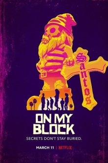  На районе (2018) On My Block 