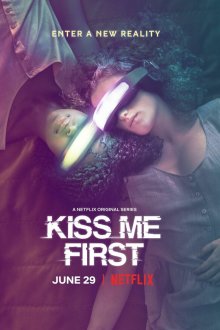  Поцелуй меня первым (2018) Kiss Me First 