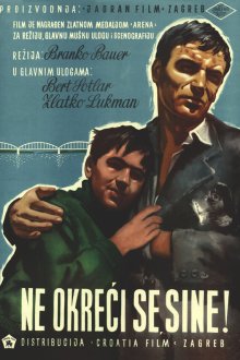  Не оглядывайся, сынок (1956) Ne okreci se sine