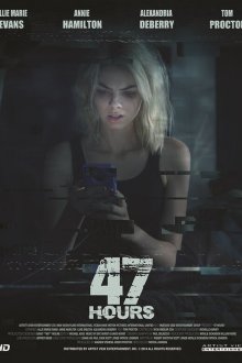  47 часов (2019) 47 Hours