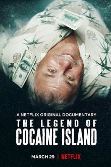  Легенда о кокаиновом острове (2018) The Legend of Cocaine Island