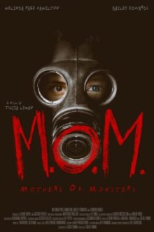  Матери чудовищ (2020) M.O.M.: Mothers of Monsters