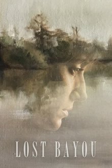  Затерянное болото (2019) Lost Bayou