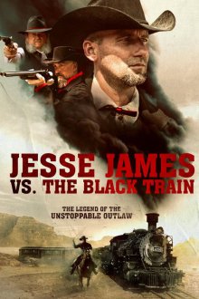  Джесси Джеймс против Черного Поезда (2018) Jesse James vs. The Black Train