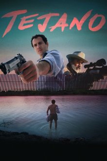  Техасец (2018) Tejano