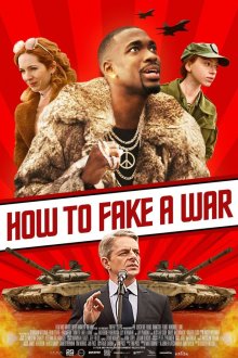  Как сымитировать войну (2019) How to Fake a War