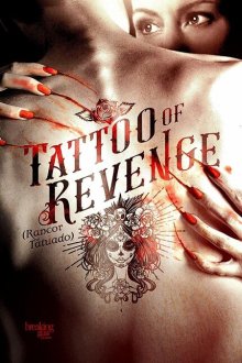  Татуировка мести (2018) Rencor tatuado