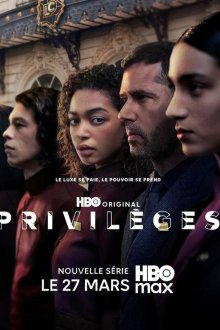 Привилегии (2026) Privilèges