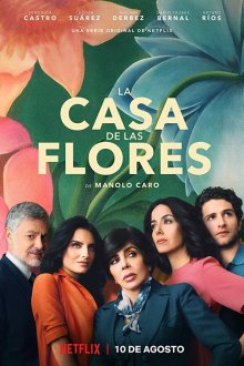  Дом цветов (2018) La casa de las flores 