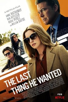  Последнее, чего он хотел (2020) The Last Thing He Wanted