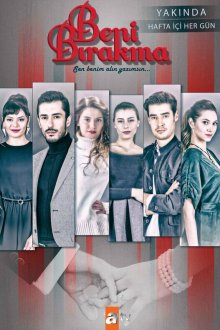 Не отпускай меня (2018) Beni birakma