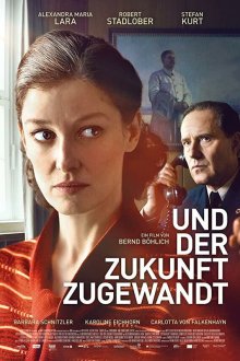  Глядя в будущее (2018) Und der Zukunft zugewandt