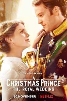  Принц на Рождество: Королевская свадьба (2018) A Christmas Prince: The Royal Wedding