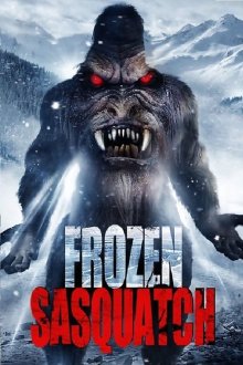 Снежный человек во льдах (2018) Frozen Sasquatch