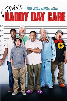  Старики под присмотром (2019) Grand-Daddy Day Care