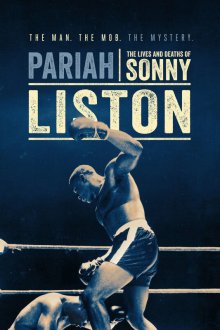 Изгой: жизнь и смерть Сонни Листона (2019) Pariah: The Lives and Deaths of Sonny Liston
