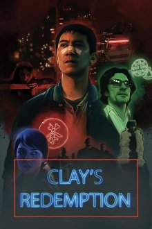 Искупление Клэя (2019) Clay's Redemption