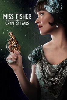  Мисс Фрайни Фишер и гробница слёз (2020) Miss Fisher and the Crypt of Tears